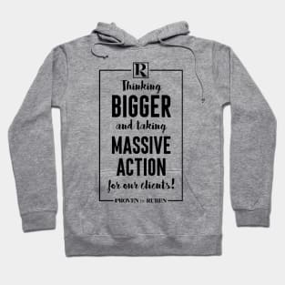 Thinking Bigger and Taking Massive Action for our Clients (BLACK) Hoodie